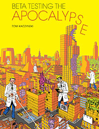 Beta Testing the Apocalypse Beta Testing the Apocalypse