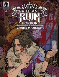 Our Brilliant Ruin: Horror at Crane Mansion