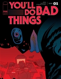 You'll Do Bad Things