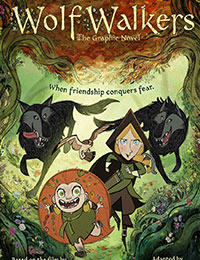 Wolfwalkers: The Graphic Novel Wolfwalkers: The Graphic Novel