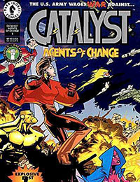 Catalyst: Agents of Change Catalyst: Agents of Change