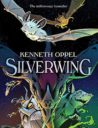 Silverwing: The Graphic Novel Silverwing: The Graphic Novel