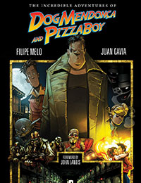 The Incredible Adventures of Dog Mendonca and Pizzaboy The Incredible Adventures of Dog Mendonca and Pizzaboy