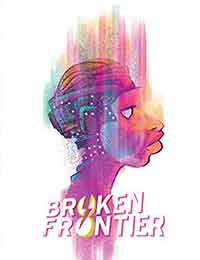 The Broken Frontier Anthology The Broken Frontier Anthology
