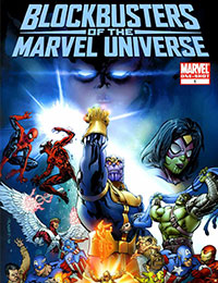 Blockbusters of the Marvel Universe Blockbusters of the Marvel Universe