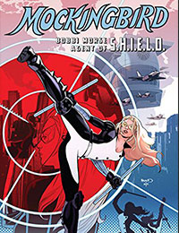 Mockingbird: Bobbi Morse, Agent of S.H.I.E.L.D. Mockingbird: Bobbi Morse, Agent of S.H.I.E.L.D.