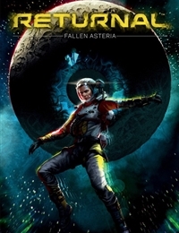 Returnal: Fallen Asteria Returnal: Fallen Asteria