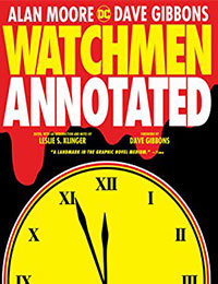 Watchmen: The Annotated Edition Watchmen: The Annotated Edition