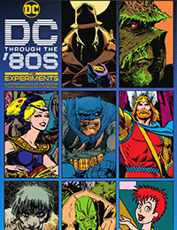 DC Through the '80s: The Experiments DC Through the '80s: The Experiments