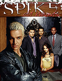 Spike: Old Wounds