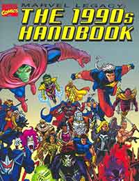 Marvel Legacy: The 1990's Handbook Marvel Legacy: The 1990's Handbook