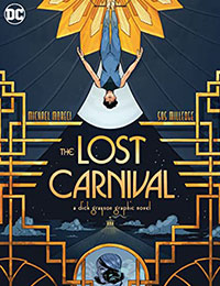 Lost Carnival: A Dick Grayson Graphic Novel Lost Carnival: A Dick Grayson Graphic Novel