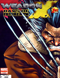 Weapon X: Days of Future Now Weapon X: Days of Future Now