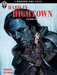 Dragon Age: Hard in Hightown Dragon Age: Hard in Hightown