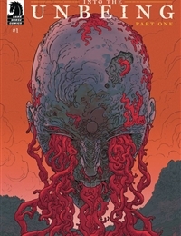 Into the Unbeing, Part One Into the Unbeing, Part One