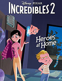 Disney·PIXAR The Incredibles 2: Heroes at Home Disney·PIXAR The Incredibles 2: Heroes at Home