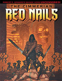 The Cimmerian: Red Nails The Cimmerian: Red Nails