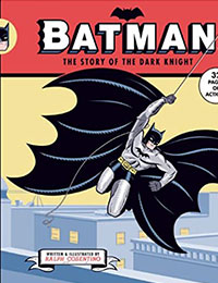 Batman: The Story of the Dark Knight Batman: The Story of the Dark Knight