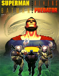 Superman and Batman Vs. Aliens and Predator Superman and Batman Vs. Aliens and Predator