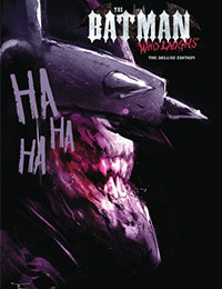 The Batman Who Laughs: The Deluxe Edition The Batman Who Laughs: The Deluxe Edition