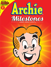Archie Milestones Jumbo Comics Digest Archie Milestones Jumbo Comics Digest