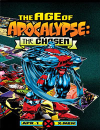 Age of Apocalypse: The Chosen Age of Apocalypse: The Chosen