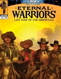 Eternal Warriors: Last Ride of the Immortals Eternal Warriors: Last Ride of the Immortals