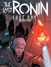Teenage Mutant Ninja Turtles: The Last Ronin - Lost Day Special Teenage Mutant Ninja Turtles: The Last Ronin - Lost Day Special