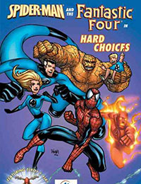 Spider-Man and the Fantastic Four in Hard Choices Spider-Man and the Fantastic Four in Hard Choices