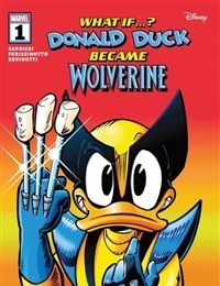 What If...? Donald Duck Became Wolverine What If...? Donald Duck Became Wolverine