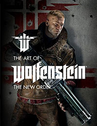 The Art of Wolfenstein: The New Order The Art of Wolfenstein: The New Order