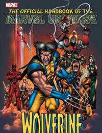 Official Handbook of the Marvel Universe: Wolverine 2004 Official Handbook of the Marvel Universe: Wolverine 2004