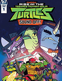 Rise of the Teenage Mutant Ninja Turtles: Sound Off! Rise of the Teenage Mutant Ninja Turtles: Sound Off!
