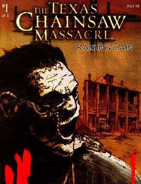 The Texas Chainsaw Massacre: Raising Cain The Texas Chainsaw Massacre: Raising Cain