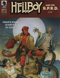Hellboy and the B.P.R.D.: Professor Harvey is Gone Hellboy and the B.P.R.D.: Professor Harvey is Gone