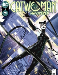Catwoman: Uncovered Catwoman: Uncovered