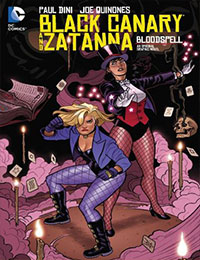 Black Canary and Zatanna: Bloodspell Black Canary and Zatanna: Bloodspell
