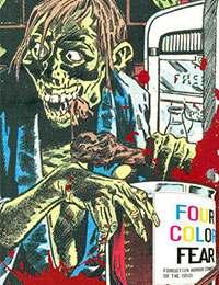 Four Color Fear: Forgotten Horror Comics of the 1950s Four Color Fear: Forgotten Horror Comics of the 1950s