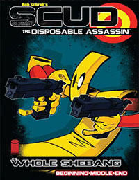 Scud: The Disposable Assassin: The Whole Shebang Scud: The Disposable Assassin: The Whole Shebang