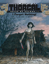 Thorgal - Kriss of Valnor: I Forget Nothing! Thorgal - Kriss of Valnor: I Forget Nothing!