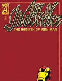 Age of Innocence: The Rebirth of Iron Man Age of Innocence: The Rebirth of Iron Man