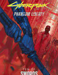 Cyberpunk 2077: Phantom Liberty - Ten of Swords Cyberpunk 2077: Phantom Liberty - Ten of Swords