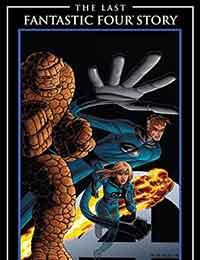 The Last Fantastic Four Story The Last Fantastic Four Story