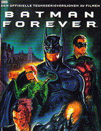 Batman Forever: The Official Comic Adaptation of the Warner Bros. Motion Picture Batman Forever: The Official Comic Adaptation of the Warner Bros. Motion Picture