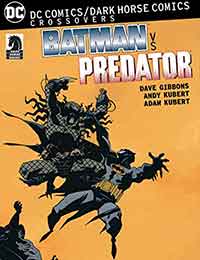 DC Comics/Dark Horse Comics: Batman vs. Predator DC Comics/Dark Horse Comics: Batman vs. Predator
