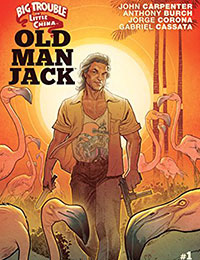 Big Trouble in Little China: Old Man Jack Big Trouble in Little China: Old Man Jack