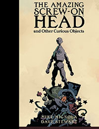 The Amazing Screw-On Head and Other Curious Objects (Anniversary Edition) The Amazing Screw-On Head and Other Curious Objects (Anniversary Edition)