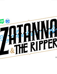 Zatanna & the Ripper Zatanna & the Ripper